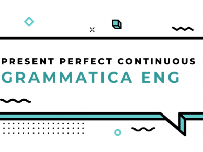 Present-Perfect-Continuous-grammatica-inglese