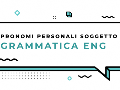 Pronomi-Personali-Soggetto-grammatica-inglese