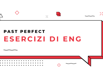 Esercizi-Past-Perfect