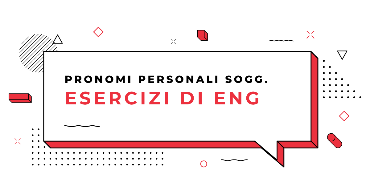 Yuppiday Esercizi Pronomi Personali Soggetto In Inglese Yuppiday