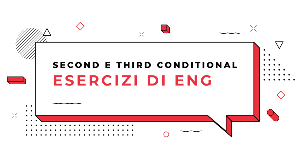 Esercizi-Second-e-third-conditional-in-inglese