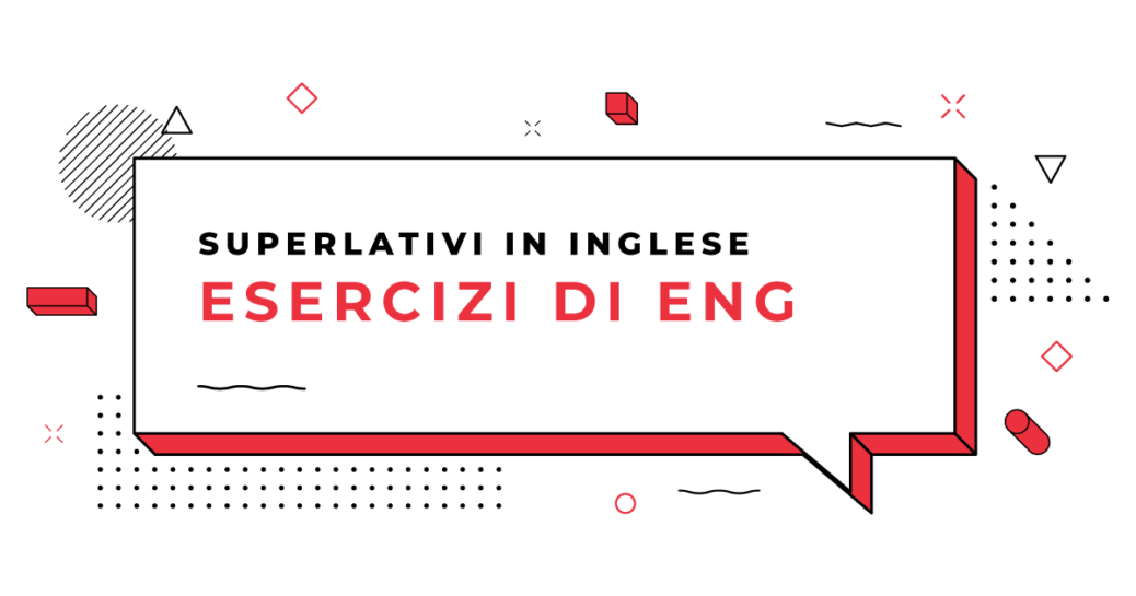 Esercizi-Superlativi-in-inglese