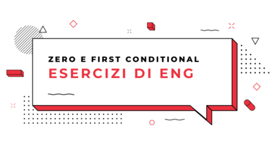Esercizi-Zero-conditional-e-First-conditional-in-inglese